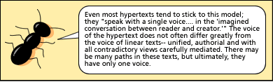 I seem to keep coming back to hypertext, even though I didn't think I was very interested in it to start with. It frustrates me, but I keep thinking about it.